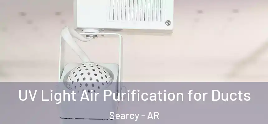  UV Light Air Purification for Ducts Searcy - AR